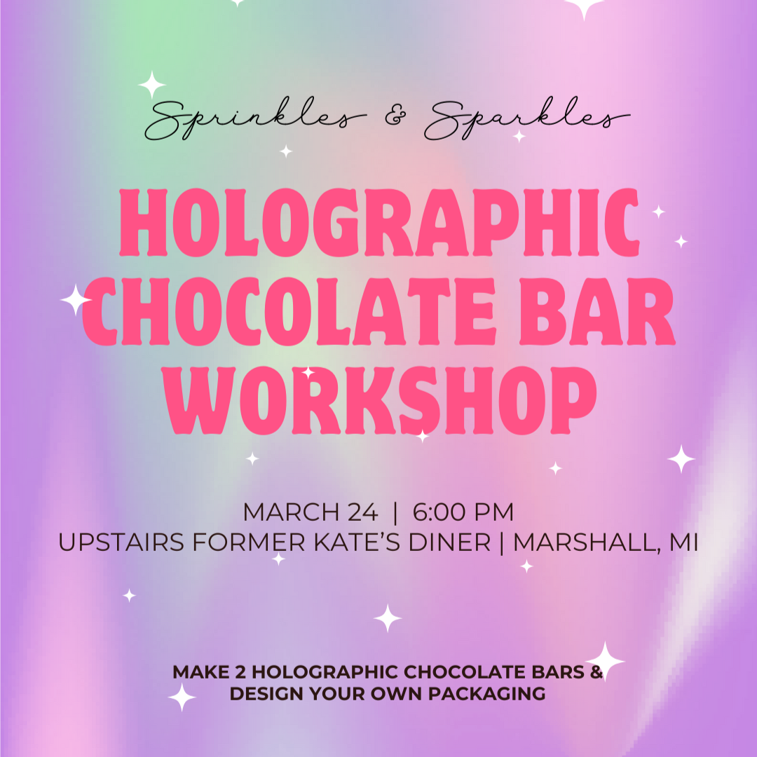 Holographic Chocolate Bar Workshop - IN PERSON ONLY - March